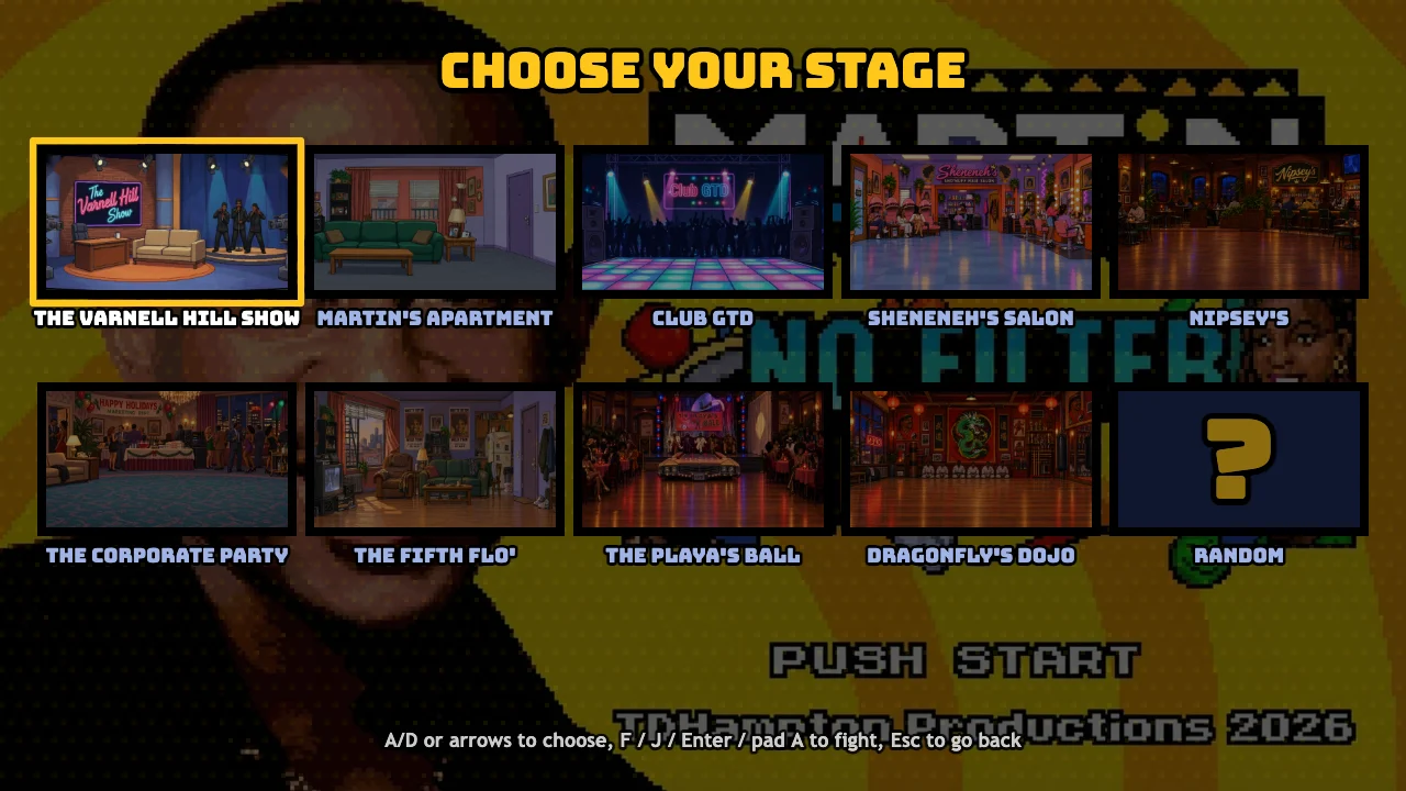 Martin No Filter Fighters stage selection screen showing the Varnell Hill Show and other arenas